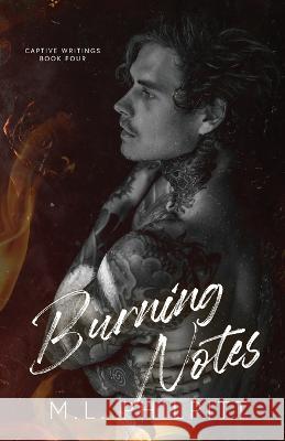 Burning Notes: A Dark Romance M. L. Philpitt 9781990611032 M.L. Philpitt