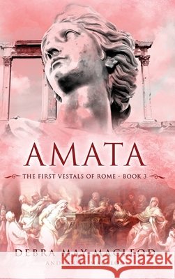 Amata MacLeod, Debra May, MacLeod, Scott 9781990640070