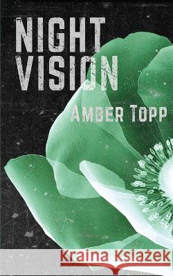 Night Vision Amber Topp 9781990644399 Double Dagger Books