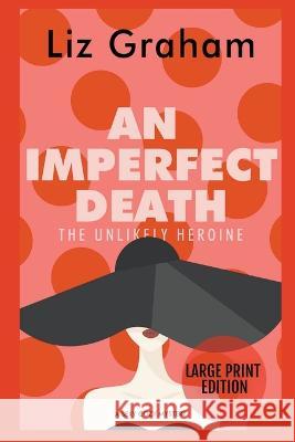 An Imperfect Death Liz Graham 9781990667145