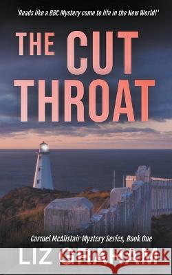 The Cut Throat Liz Graham 9781990667183 Liz Graham