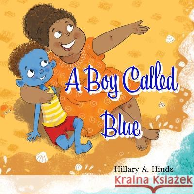 A Boy Called Blue Hillary a Hinds 9781990673078