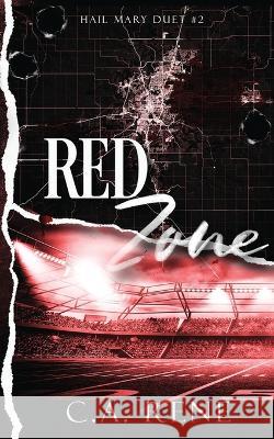 Red Zone C a Rene   9781990675249 C.A. Rene