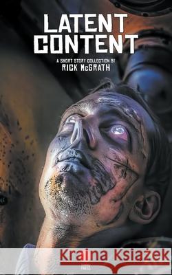 Latent Content Rick McGrath 9781990682193