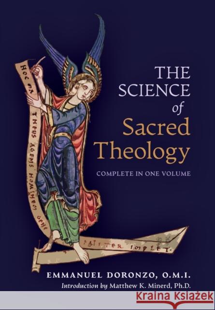 The Science of Sacred Theology Emmanuel Doronzo, Matthew K Minerd 9781990685309 Arouca Press