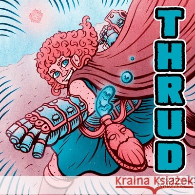 Thrud Zach Schuster 9781990690624 Gungnir