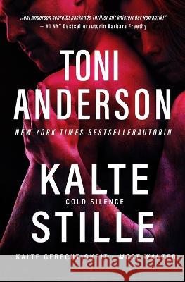 Kalte Stille - Cold Silence: Thriller Toni Anderson Martin Wick  9781990721045 Toni Anderson