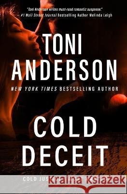 Cold Deceit Toni Anderson 9781990721052