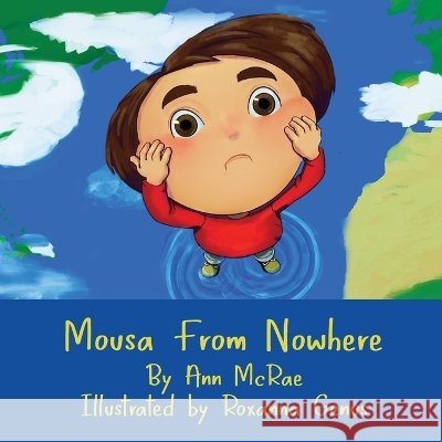 Mousa From Nowhere McRae, Ann, Genus, Roxanna 9781990728716 Kipekee Press