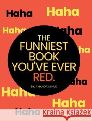 The Funniest Book You\'ve Ever Red Amanda Minuk 9781990730139 Doodle Paw Press