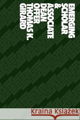 Emerging Scholar & Associate Dean Offer Thomas K. Girard 9781990741067