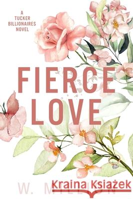 Fierce Love W. Million 9781990754401