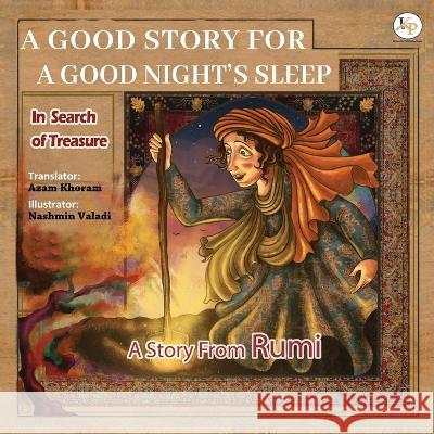 In Search of Treasure: Farsi - English Ancient story from RUMI Azam Khoram Nashmin Valadi  9781990760389 Kidsocado