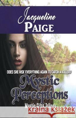 Mystic Perceptions Jacqueline Paige   9781990763250