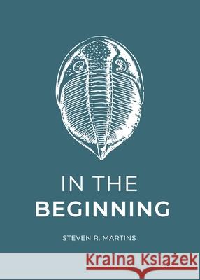 In the Beginning Steven R. Martins 9781990771057