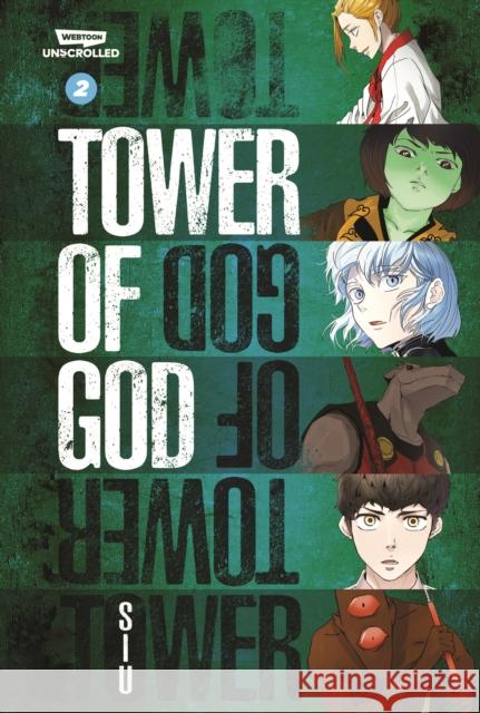Tower of God Volume Two: A WEBTOON Unscrolled Graphic Novel S. I. U. 9781990778056 Webtoon Unscrolled
