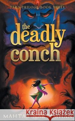 The Deadly Conch Mahtab Narsimhan 9781990780028 Stardust Stories