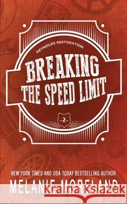 Breaking The Speed Limit Melanie Moreland 9781990803895