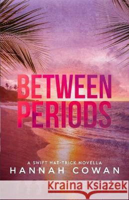 Between Periods Hannah Cowan   9781990804014