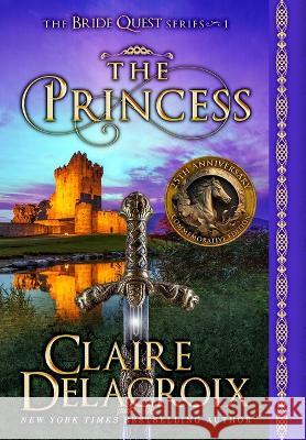 The Princess: : A Medieval Romance Claire Delacroix   9781990879227 Deborah A. Cooke