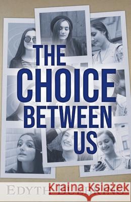 The Choice Between Us Edyth Bulbring 9781990941313 National Library of South Africa