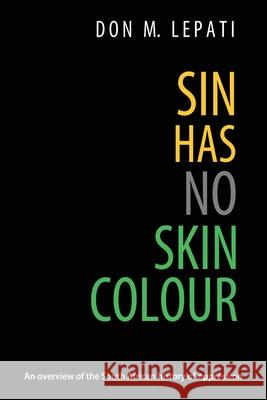 Sin Has No Skin Colour Don M. Lepati 9781990985034 Verity Publishers