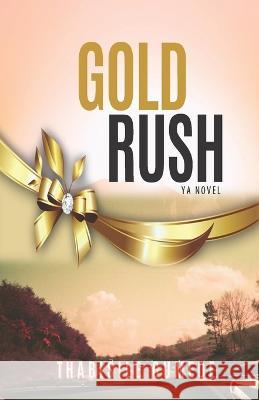 Gold Rush Thabisile Gumede   9781990985805 Verity Publishers