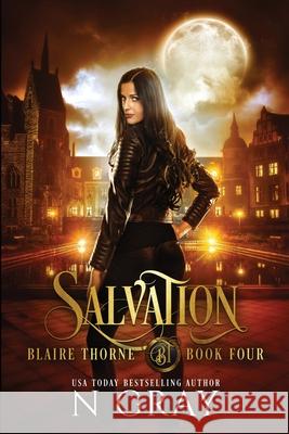 Salvation: A Dark Urban Fantasy N Gray 9781990998324 N Gray