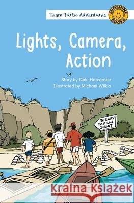 Lights, Camera, Action Dale Harcombe Michael Wilkin 9781991000491