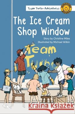 The Ice Cream Shop Window Christine Miles Michael Wilkin 9781991000538