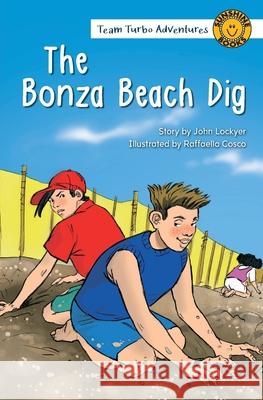 The Bonza Beach Dig John Lockyer Raffaella Cosco 9781991000576 Wendy Pye Publishing Ltd