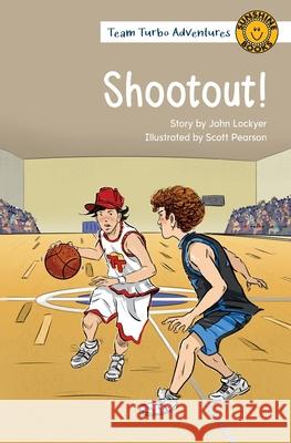 Shootout! John Lockyer Scott Pearson 9781991000583 Wendy Pye Publishing Ltd