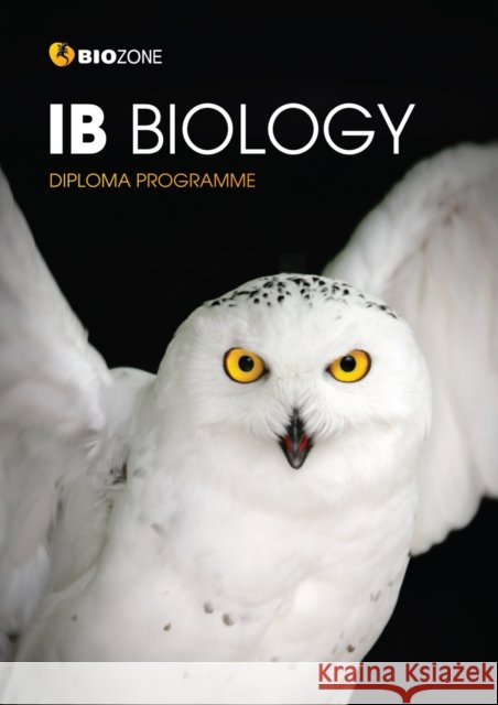 IB Biology: Student Workbook (3rd Edition) Sarah Gaze 9781991014108