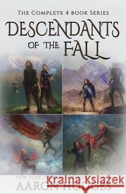 Descendants of the Fall: The Complete Series Aaron Hodges 9781991018106