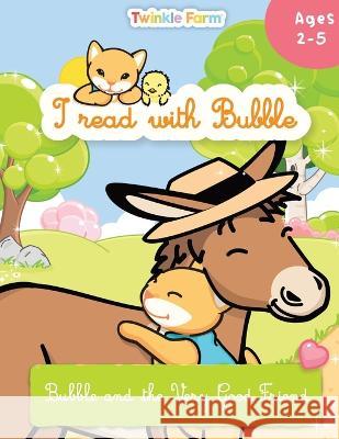 Bubble and the Very Good Friend: I read with Bubble Anne Schneeberger 9781991024237 Mika Design Ltd