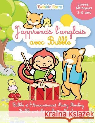 Bubble et l\'Assourdissant Matty Monkey: J\'apprend l\'anglais avec Bubble Anne Schneeberger Ratatouille 9781991024282 Mika Design Ltd