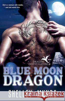 Blue Moon Dragon Shelley Munro 9781991063540