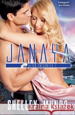 Janaya Shelley Munro 9781991063984 Shelley Munro