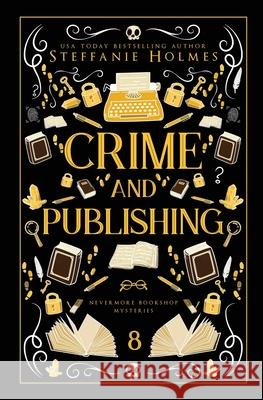 Crime and Publishing: Luxe paperback edition Steffanie Holmes 9781991099402