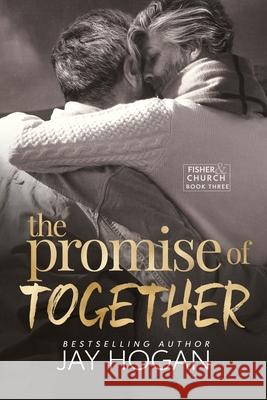 The Promise of Together Jay Hogan 9781991104250