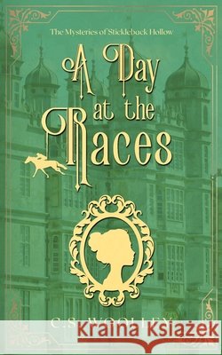 A Day at the Races: A British Victorian Cozy Mystery Woolley, C. S. 9781991125491 Mightier Than the Sword UK