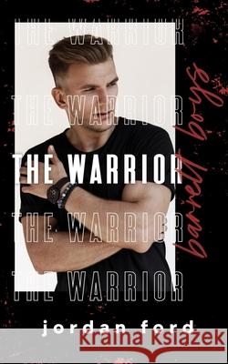 The Warrior Jordan Ford 9781991151346 Forever Love Publishing Ltd