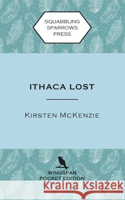 Ithaca Lost: Wingspan Pocket Edition McKenzie, Kirsten 9781991157690