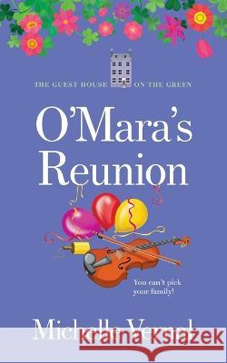 An O\'Mara\'s Reunion Michelle Vernal 9781991167910 MLV Publishing Limited