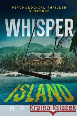 Whisper Island: A Psychological Thriller Nicky Webber 9781991168245