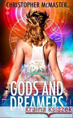 Gods and Dreamers: Lucid, Book 3 Christopher McMaster 9781991171689 Southern Skies Publications