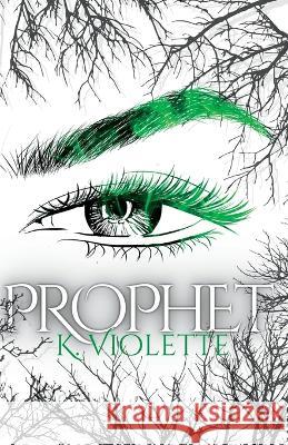 Prophet K Violette   9781991179524 K. Violette