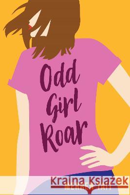 Odd Girl Roar Merren Tait   9781991181404 Lola Publications