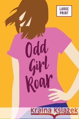 Odd Girl Roar Merren Tait 9781991181428 Lola Publications