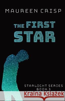 The First Star Maureen Crisp 9781991185419